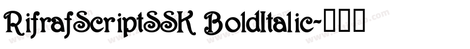 RifrafScriptSSK BoldItalic字体转换